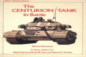 The Centurion Tank in Battle